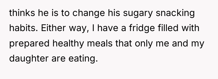 thinks he is to change his sugary snacking habits. Either...