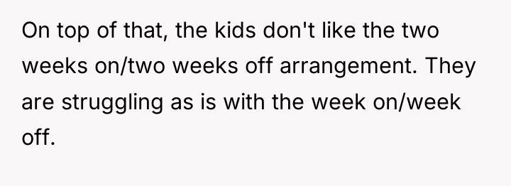On top of that, the kids don't like the two...