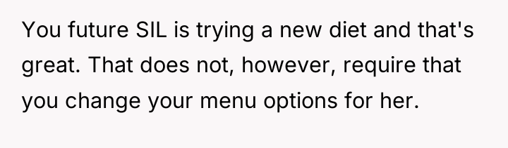 You future SIL is trying a new diet and that's...