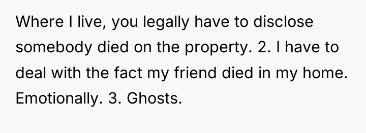 Where I live, you legally have to disclose somebody died...