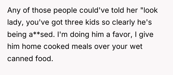 Any of those people could've told her "look lady, you've...