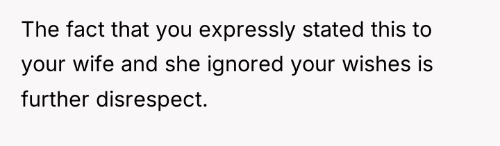The fact that you expressly stated this to your wife...