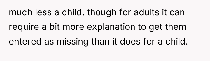 much less a child, though for adults it can require...