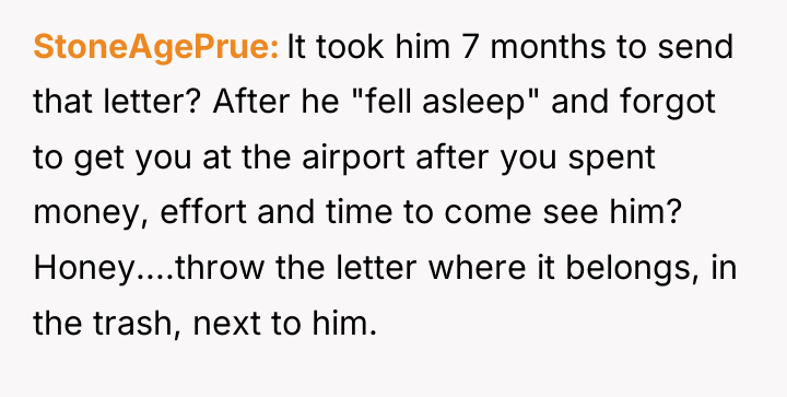 StoneAgePrue It took him 7 months to send that letter?...