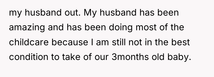 my husband out. My husband has been amazing and has...