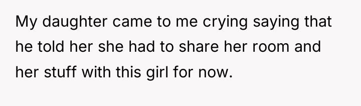 My daughter came to me crying saying that he told...