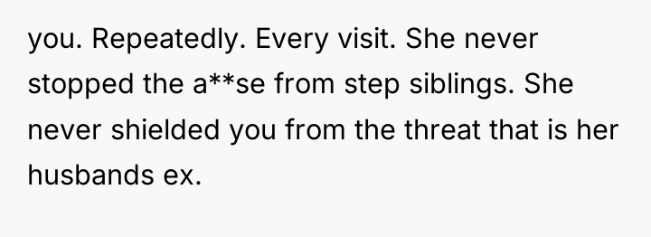 you. Repeatedly. Every visit. She never stopped the a**se from...