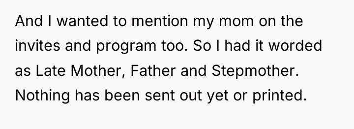 And I wanted to mention my mom on the invites...