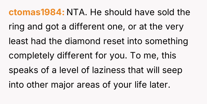 ctomas1984 NTA. He should have sold the ring and got...