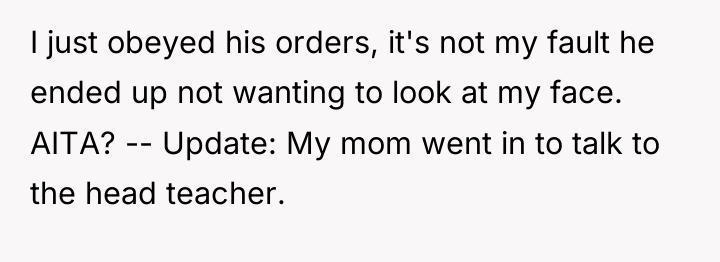 I just obeyed his orders, it's not my fault he...