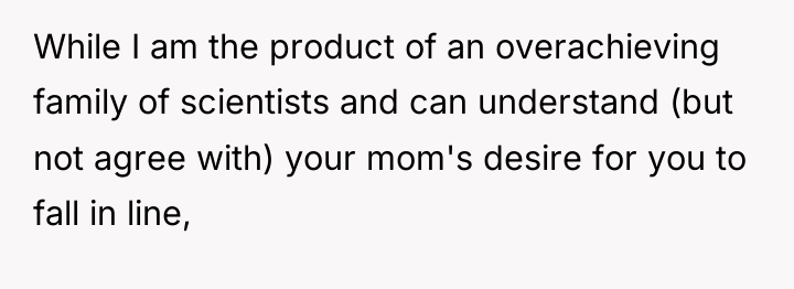 While I am the product of an overachieving family of...