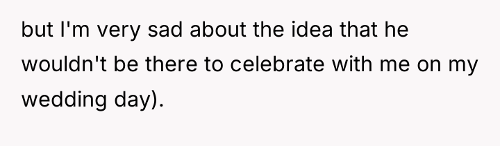 but I'm very sad about the idea that he wouldn't...