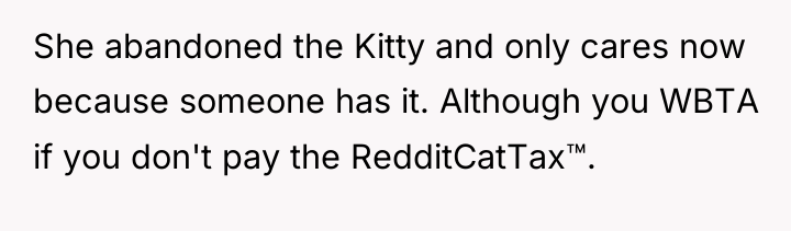 She abandoned the Kitty and only cares now because someone...