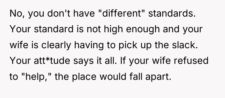 No, you don't have "different" standards. Your standard is not...