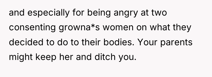 and especially for being angry at two consenting growna*s women...