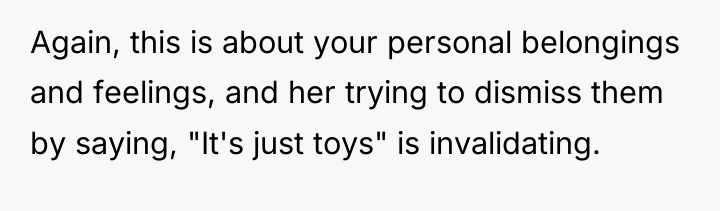 Again, this is about your personal belongings and feelings, and...