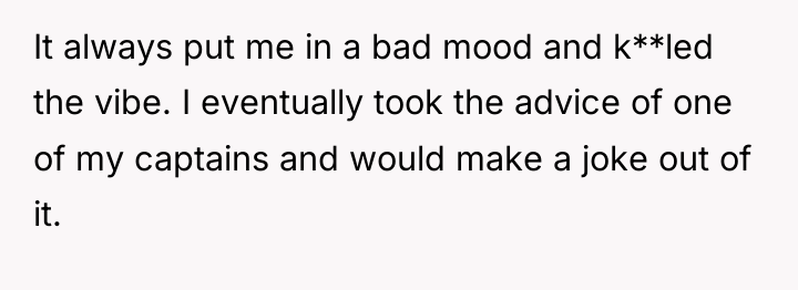 It always put me in a bad mood and k**led...