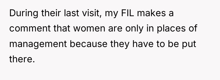 During their last visit, my FIL makes a comment that...