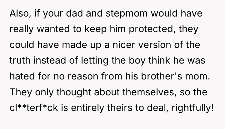 Also, if your dad and stepmom would have really wanted...