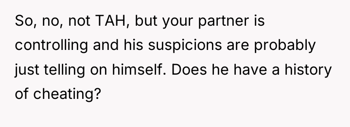 So, no, not TAH, but your partner is controlling and...
