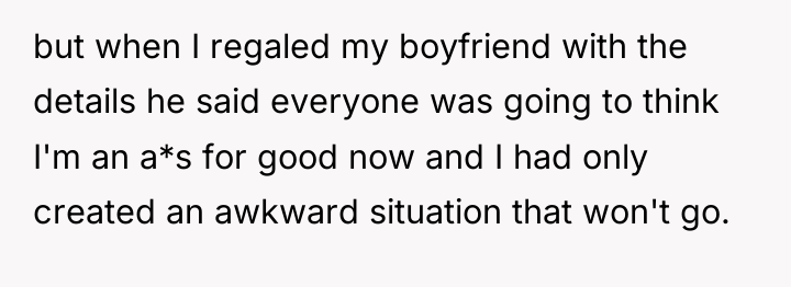 but when I regaled my boyfriend with the details he...