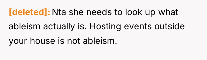 [deleted] Nta she needs to look up what ableism actually...