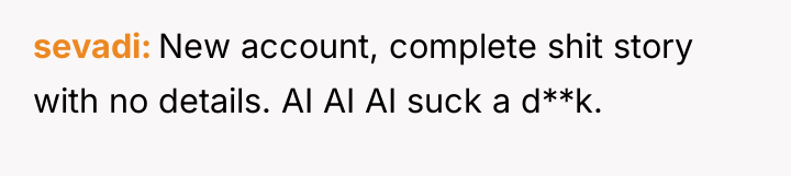 sevadi New account, complete shit story with no details. AI...