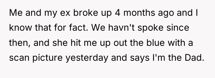 Me and my ex broke up 4 months ago and...
