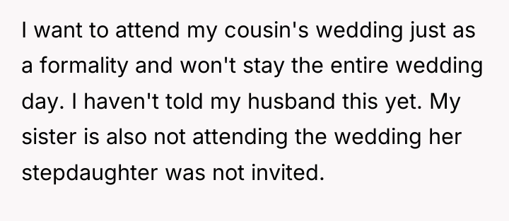 I want to attend my cousin's wedding just as a...