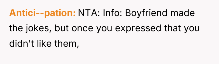 Antici--pation NTA: Info: Boyfriend made the jokes, but once you...