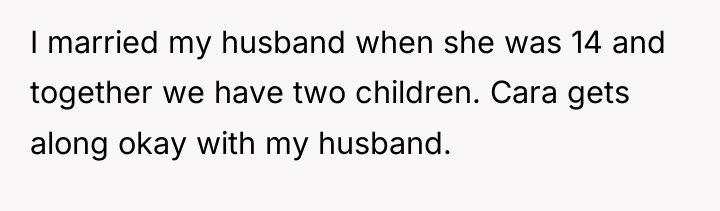 I married my husband when she was 14 and together...