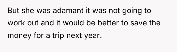 But she was adamant it was not going to work...