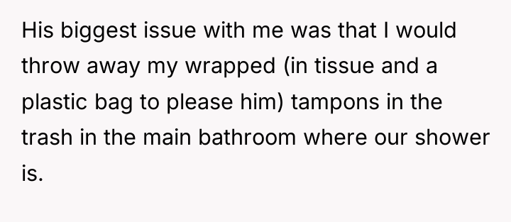 His biggest issue with me was that I would throw...