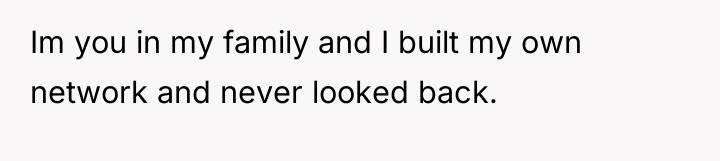 Im you in my family and I built my own...
