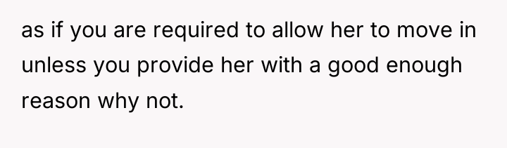 as if you are required to allow her to move...