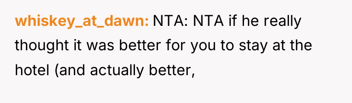 whiskey_at_dawn NTA: NTA if he really thought it was better...