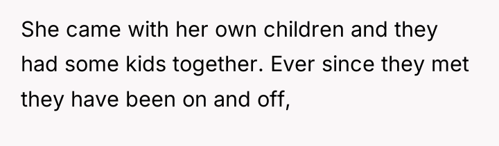 She came with her own children and they had some...