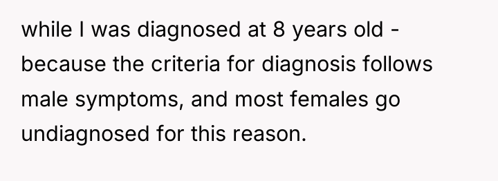 while I was diagnosed at 8 years old - because...