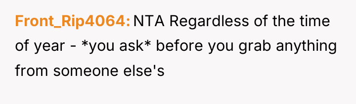 Front_Rip4064 NTA Regardless of the time of year - *you...