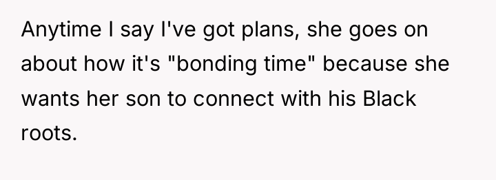 Anytime I say I've got plans, she goes on about...