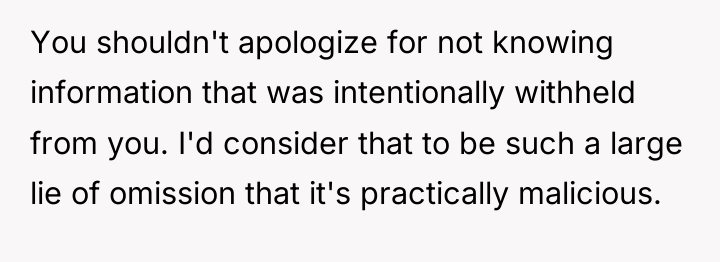 You shouldn't apologize for not knowing information that was intentionally...