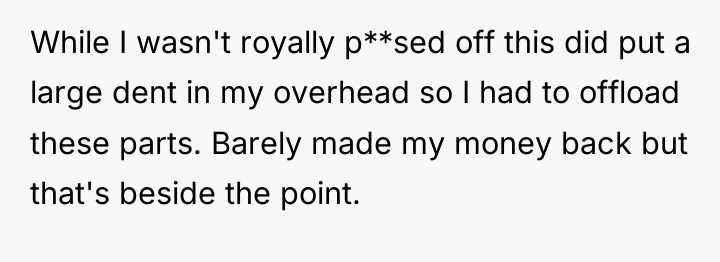 While I wasn't royally p**sed off this did put a...