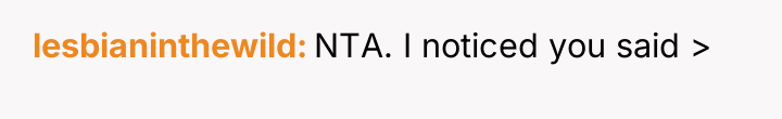 lesbianinthewild NTA. I noticed you said >