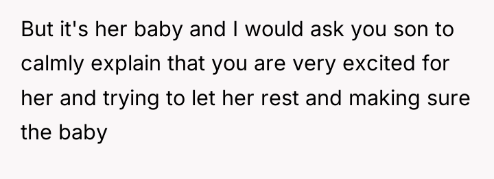 But it's her baby and I would ask you son...