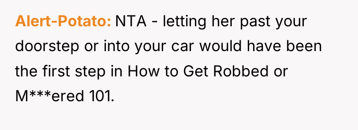 Alert-Potato NTA - letting her past your doorstep or into...