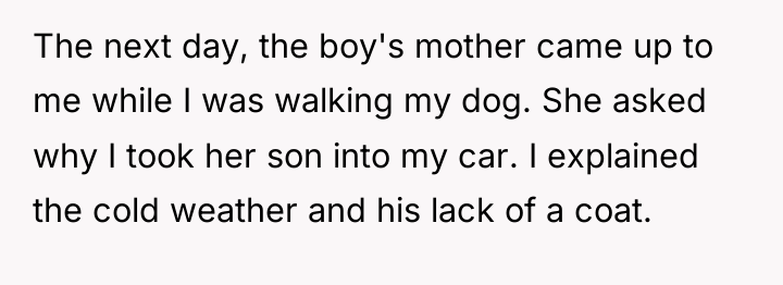 The next day, the boy's mother came up to me...
