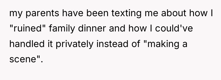my parents have been texting me about how I "ruined"...