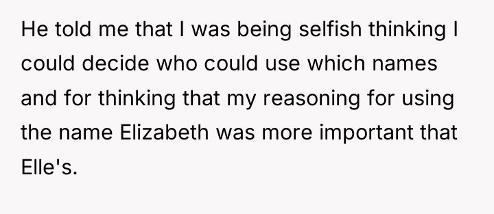 He told me that I was being selfish thinking I...