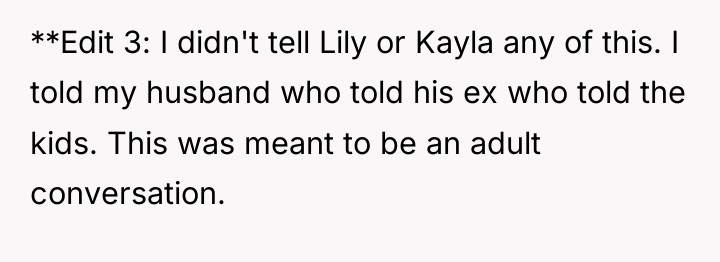 **Edit 3: I didn't tell Lily or Kayla any of...