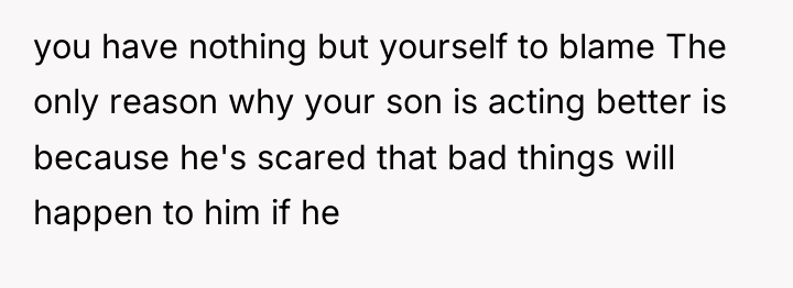 you have nothing but yourself to blame The only reason...